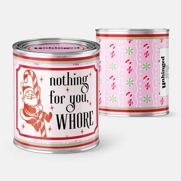Nothing For You Whore Soy Wax Christmas Holiday Candle
