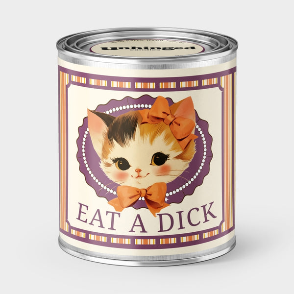 Eat A Dick Sweet Kitty Soy Candle
