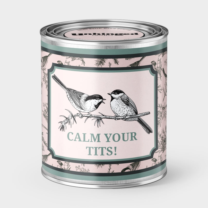 Calm Your Tits Avian Bird Soy Candle