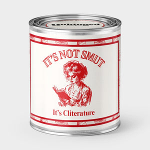 It's Not Smut It's Cliterature Soy Candle