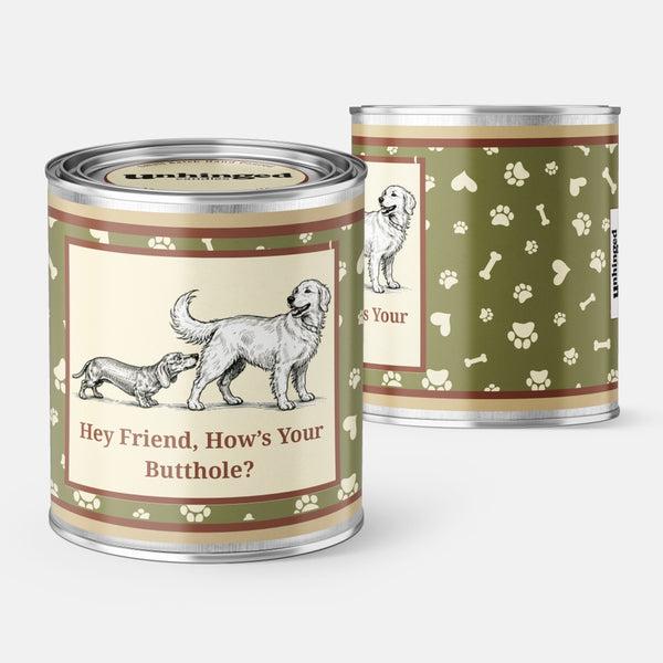Hi Friend How's Your Butthole Soy Candle