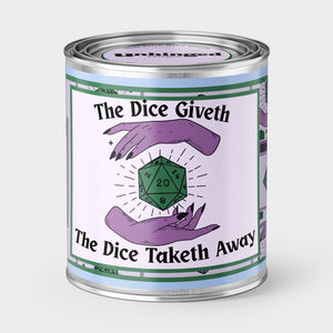 The Dice Giveth and the Dice Take Away D&D Dnd Soy Candle