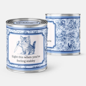 Light This When You Feel Stabby Kitten Soy Candle