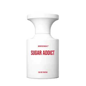 BORNTOSTANDOUT Sugar Addict