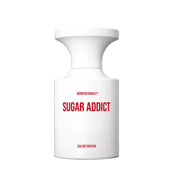 BORNTOSTANDOUT Sugar Addict
