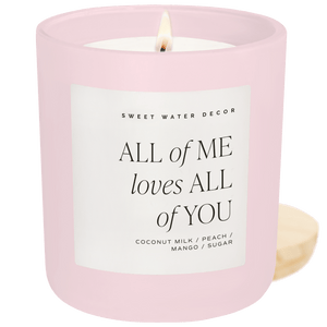 All of Me Loves All of You Soy Candle - Pink Matte Jar - 15 oz