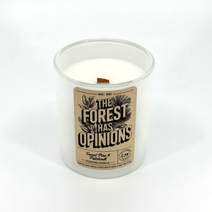 The Forest Has Opinions — Sugar Pine & Patchouli Candle