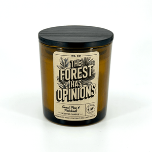 The Forest Has Opinions — Sugar Pine & Patchouli Candle