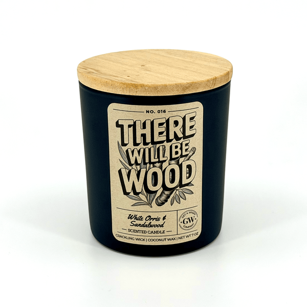 There Will Be Wood — White Orris & Sandalwood Candle