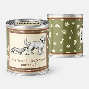 Hi Friend How's Your Butthole Soy Candle