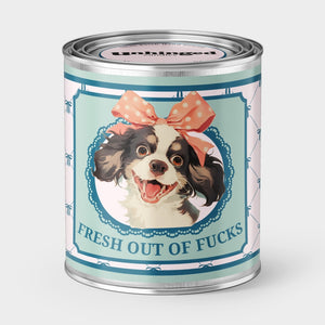 Fresh Out of Fucks To Give Dog Soy Candle