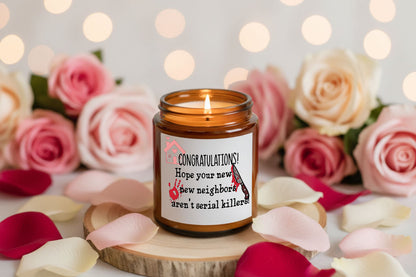 Funny house warming candle - hope your new neighbors aren't serial killers